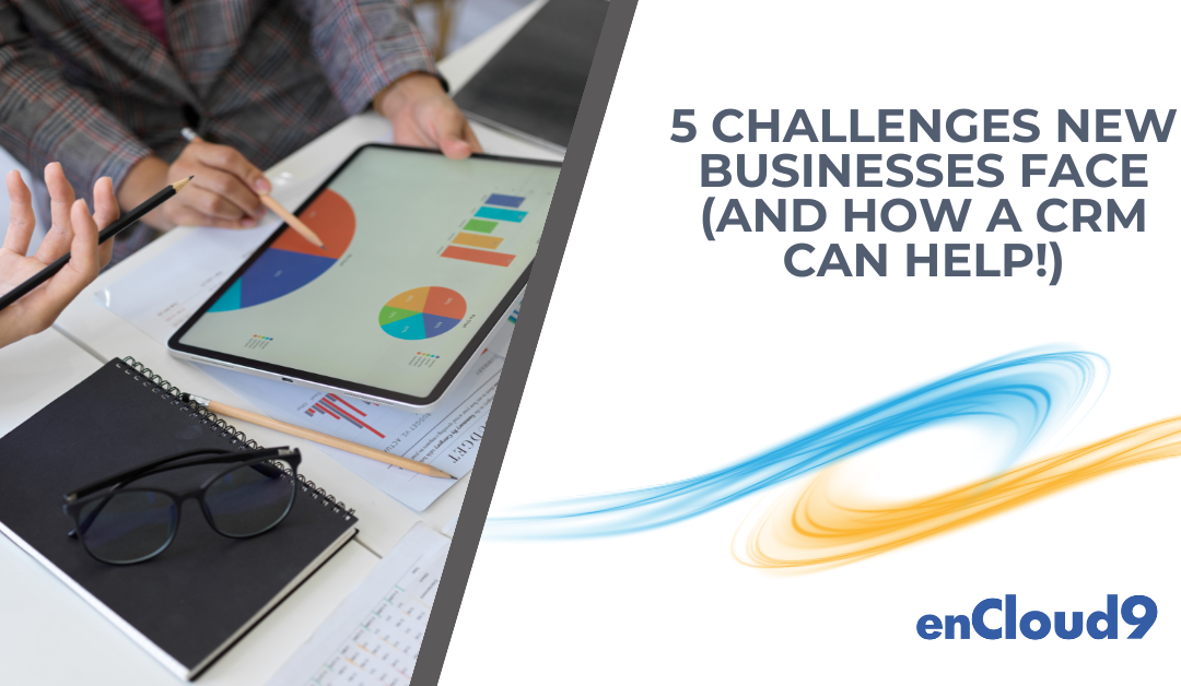 5 Challenges New Businesses Face (and how Dynamics 365 helps!)