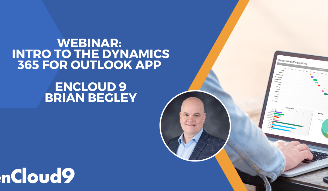 View Now – Dynamics 365 for Outlook App Webinar