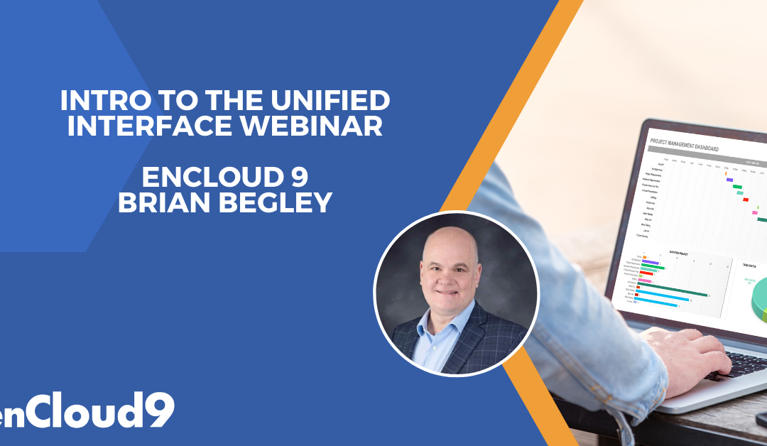 View Now – Dynamics 365 Unified Interface Webinar