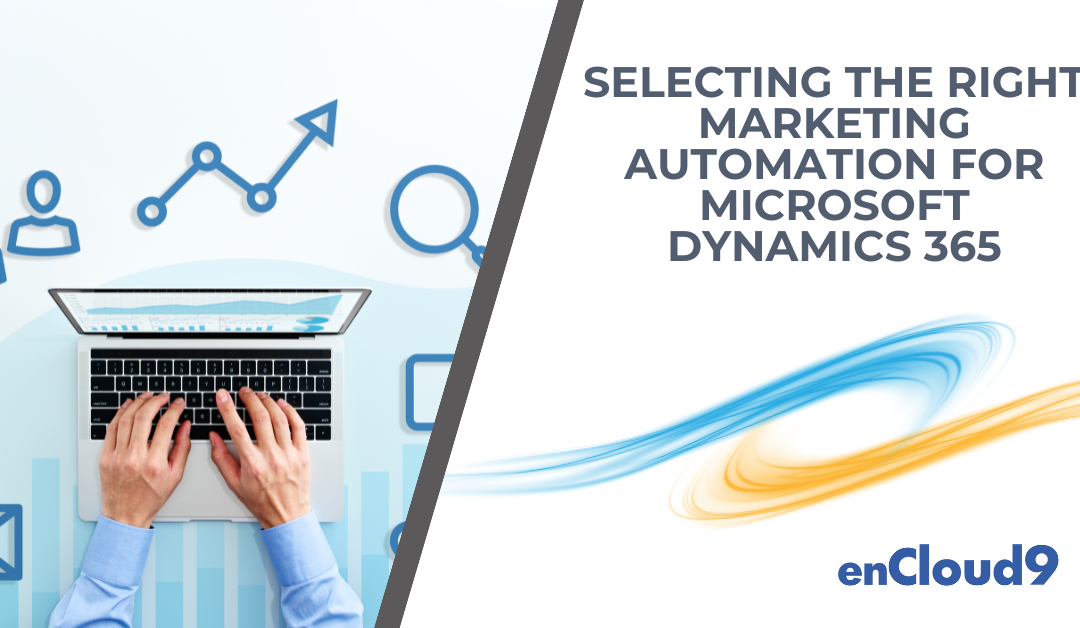 Selecting the Right Marketing Automation for Microsoft Dynamics 365