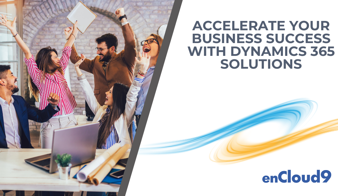 Accelerate Your Business Success with Dynamics 365 Solutions