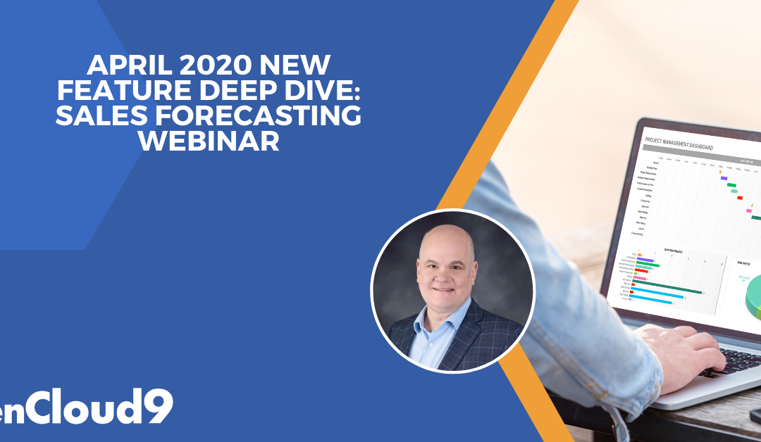 [Webinar] April 2020 New Feature Deep Dive: Sales Forecasting