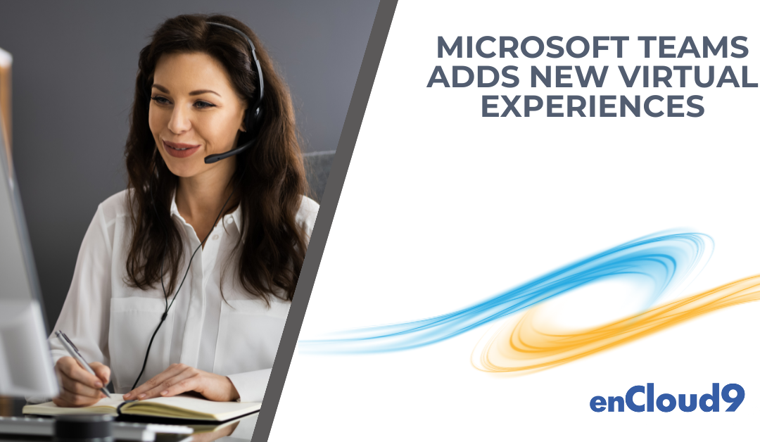 Microsoft Teams adds New Virtual Experiences