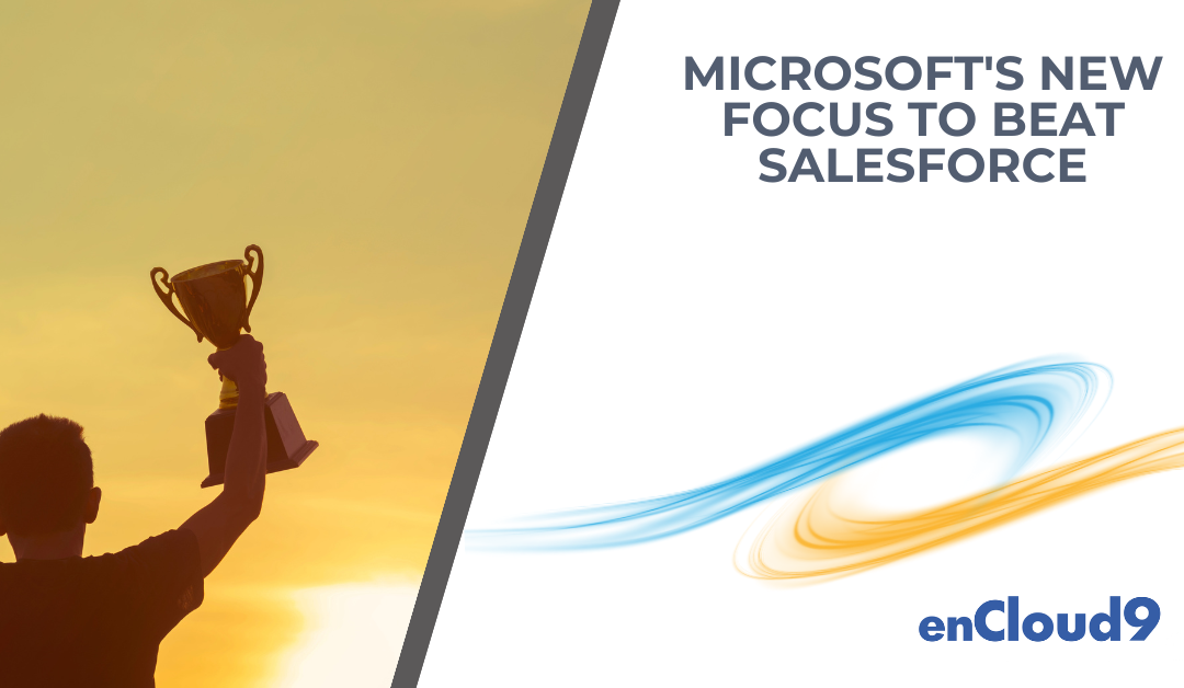 Microsoft’s New Focus to Beat Salesforce