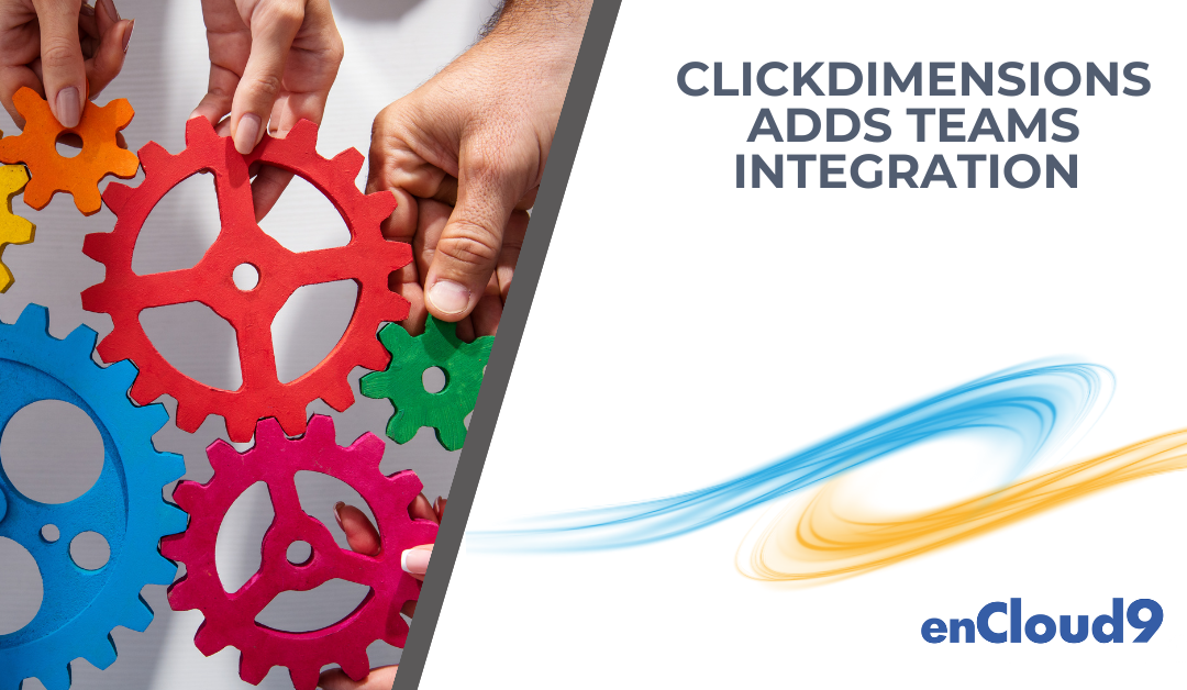 ClickDimensions Adds Teams Integration To Their Event Management Services