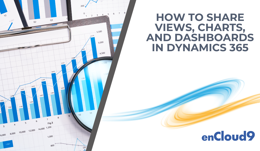 How to Share Views, Charts, and Dashboards in Dynamics 365