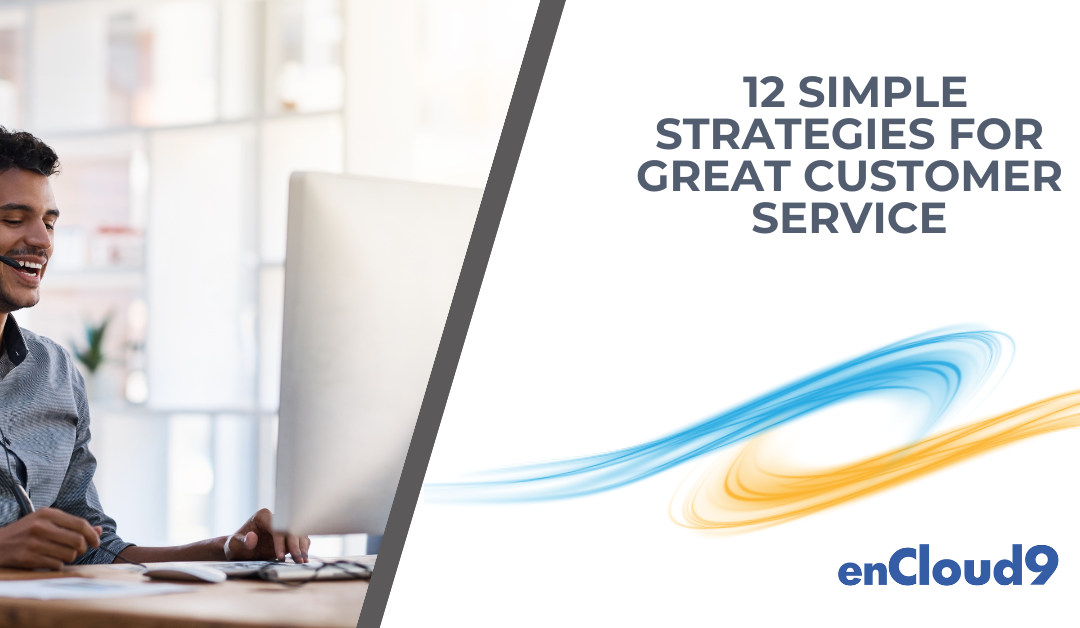 12 Simple Strategies for Great Customer Service