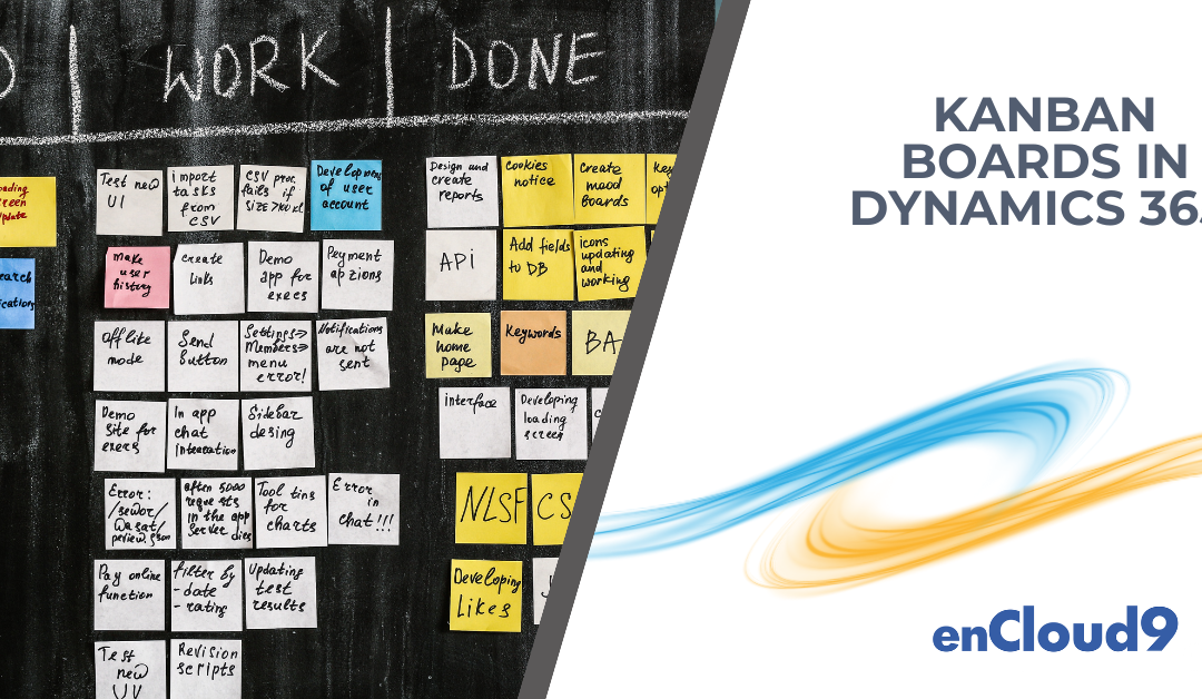 Forgotten Features of Dynamics 365 – Part 2 -Kanban Boards – a Forgotten Feature?