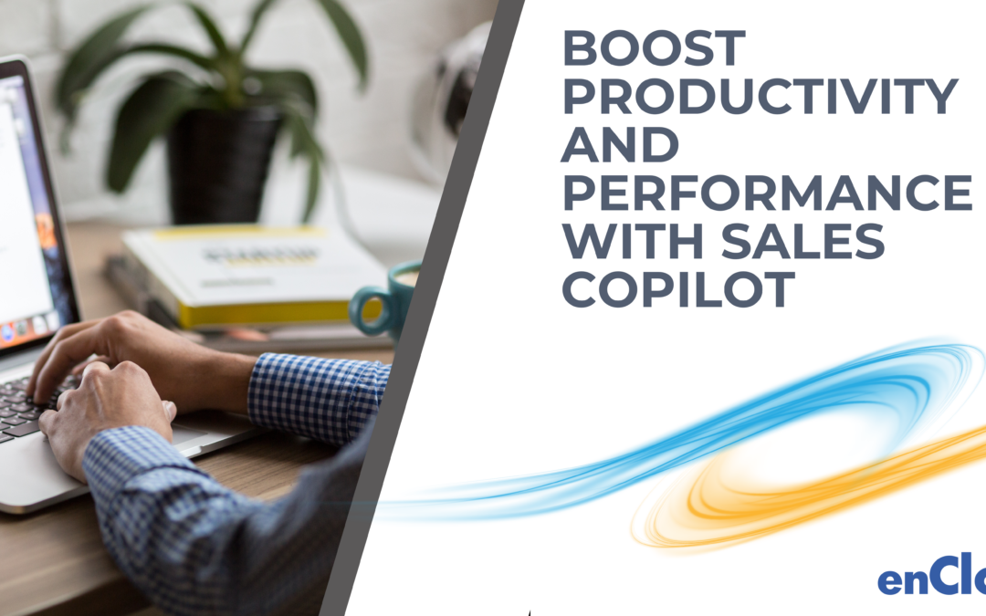 How Sales Copilot Can Boost Your Productivity and Performance