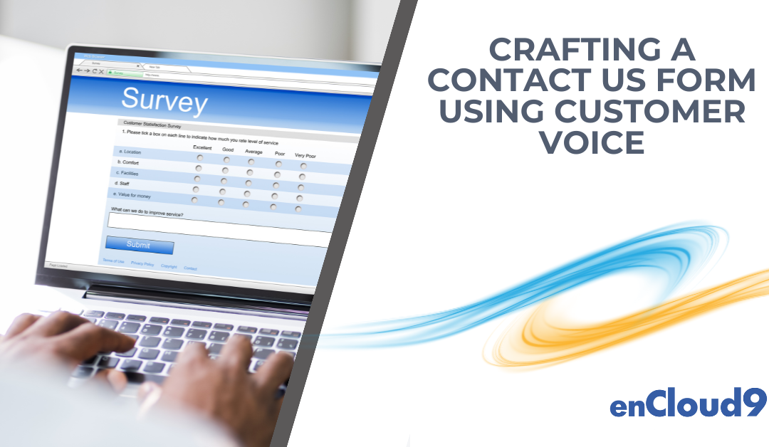 Crafting a Contact Us Form Using Customer Voice