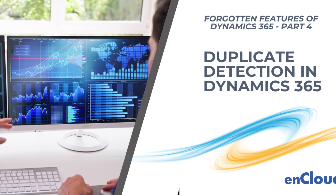 Keep Your Data Clean with Duplicate Detection in Dynamics 365