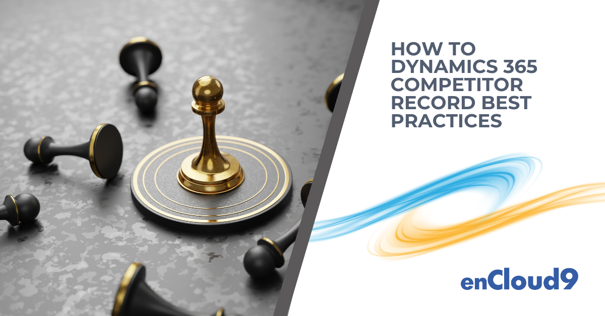 Competitor Record | Dynamics 365 | enCloud9