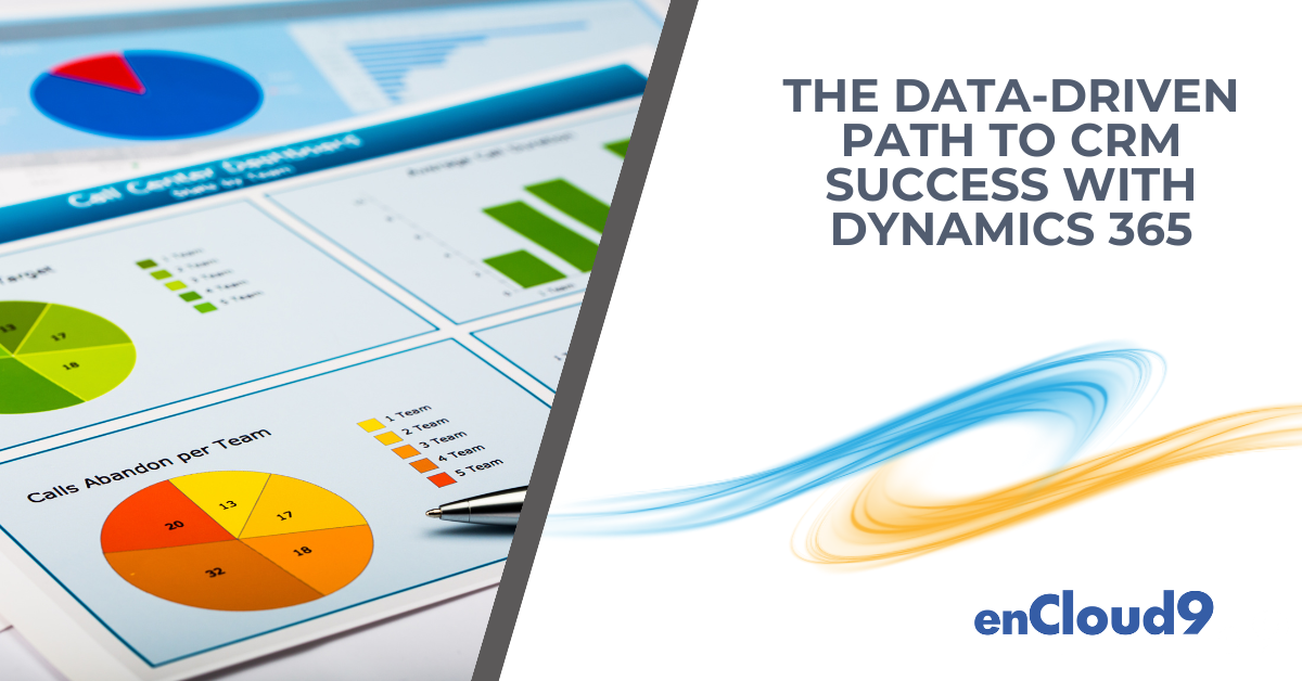 Data-driven path | Dynamics 365 | enCloud9